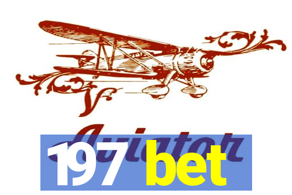 197 bet